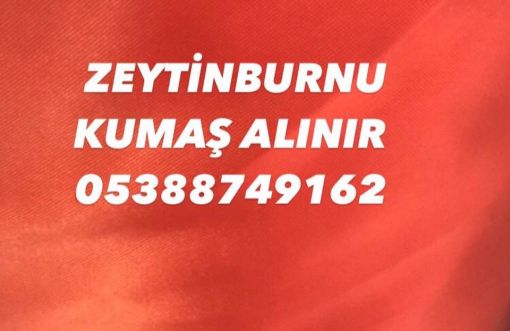  Zeytinbunru top kumaş alınır ,05388749162 ,Zeytinburnu parti kumaş alınır 