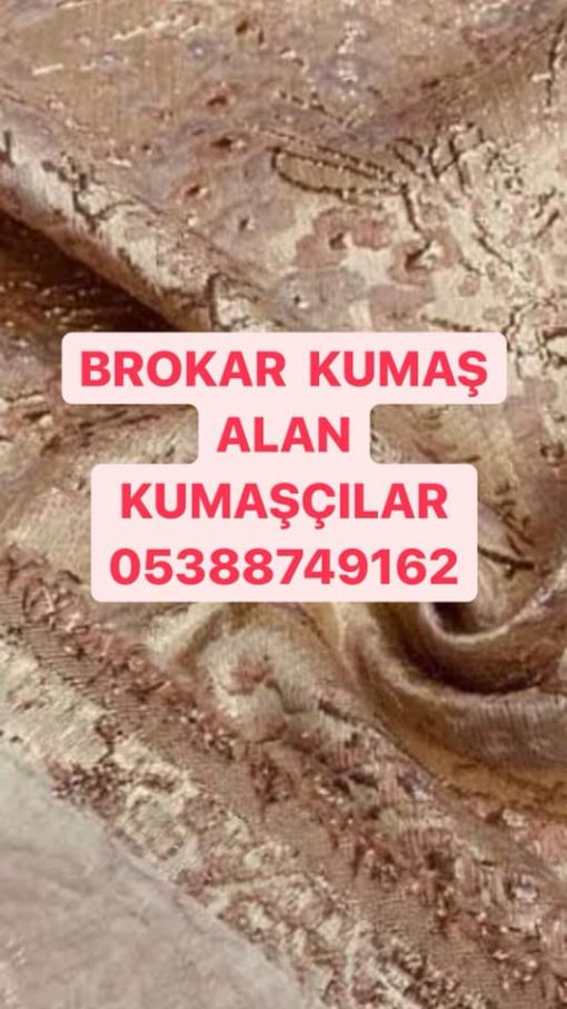  brokar kumaş alım satımı 