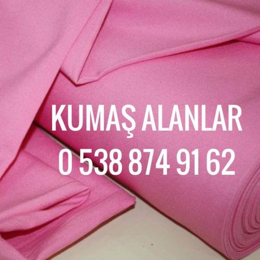  PİSTANBUL PARTİ KUMAŞ ALINIR 05388749162, PARTİ KUMAŞ ALINIR SATILIR