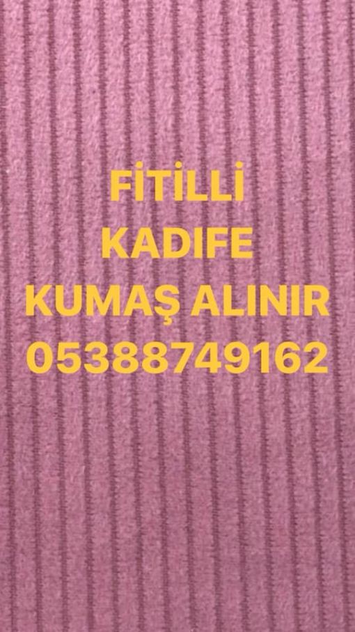  fitilli kadife kumaş alanlar , 05388749162