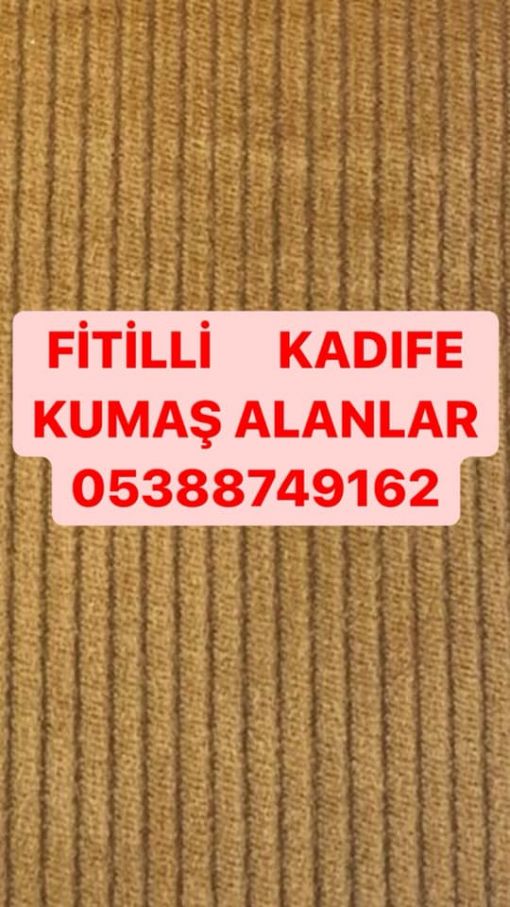  fitilli  kadife kumaş alınır 