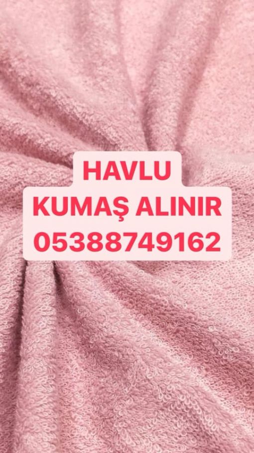  havlu kumaş alınır 