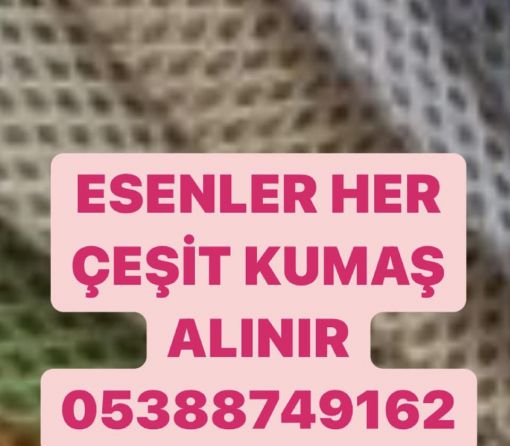  esenler kumaş alan kumaşçılar