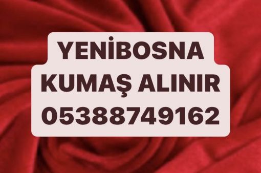  yenibosna kumaş alınır, yenibosna parti kumaş