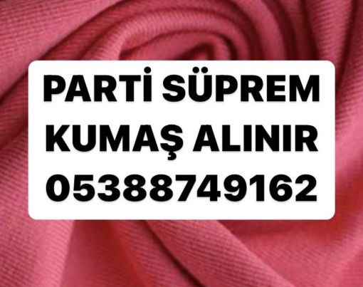  süprem kumaş alınır satılır, parti malı süprem kumaş alınır 