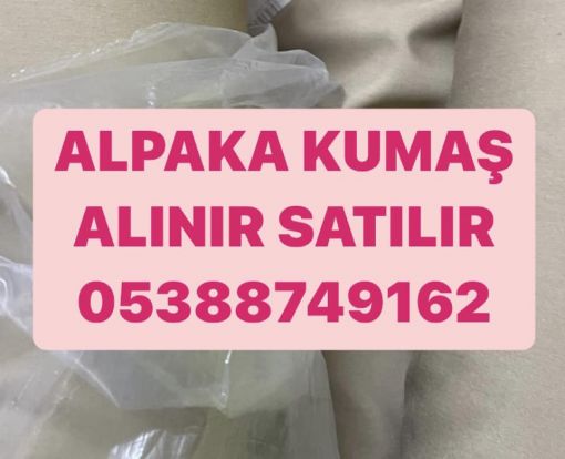  alpaka kumaş alım satımı, parti alpaka kumaş , alpaka kumaş alınır 