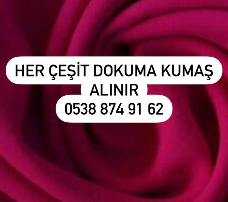 Örme,dokuma kumaş alanlar |05388749162|  İstanbul dokuma kumaş alanlar