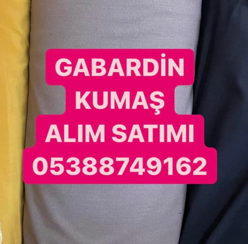 İstanbul gabardin kumaş alınır | 0538 874 9162 | Gabardin Kumaş alım satımı