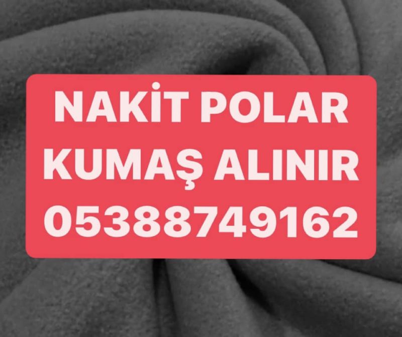 Nakit polar kumaş alınır | 0538 874 91 62 | İthal polar kumaş 