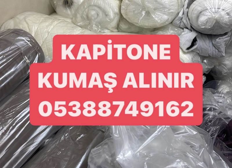 Kapitone kumaş alınır 05388749162 | Parti kapitone kumaş alınır