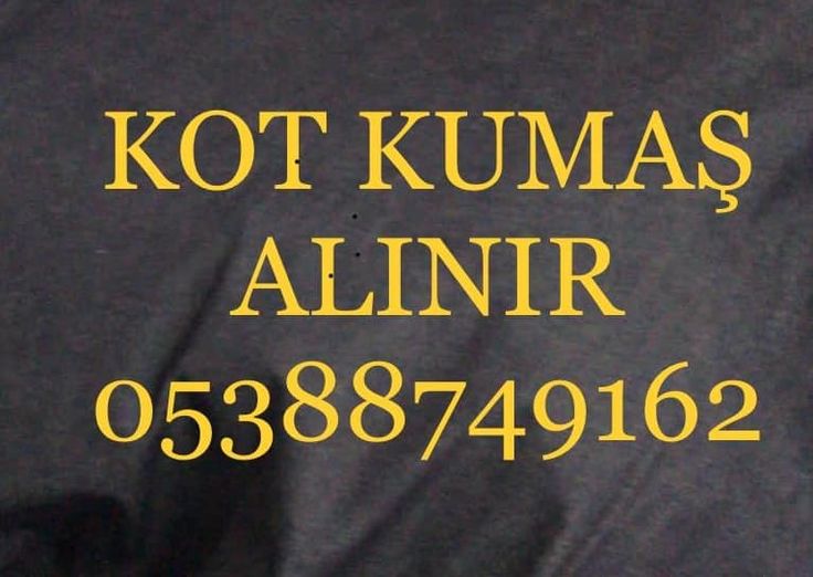 Parti kot kumaş alınır , 05388749162 , Kot kumaş alan yerler 