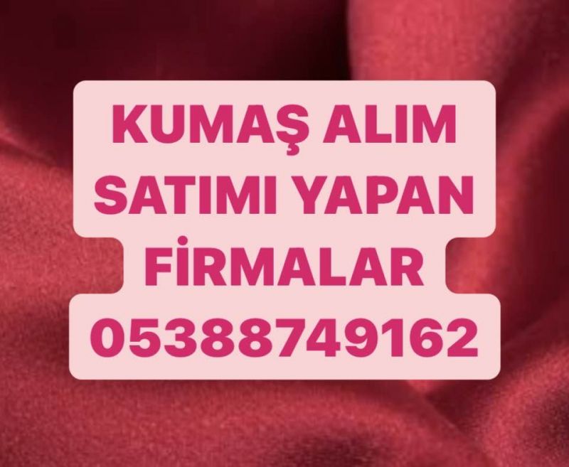 Parti kumaş alımı yapılır | 05388749162 | Parti kumaş alım satım 