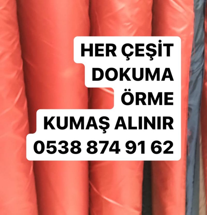 ESENYURT KUMAŞ ALINIR | 05388749162 | ESENYURT PARTİ KUMAŞ ALINIR 